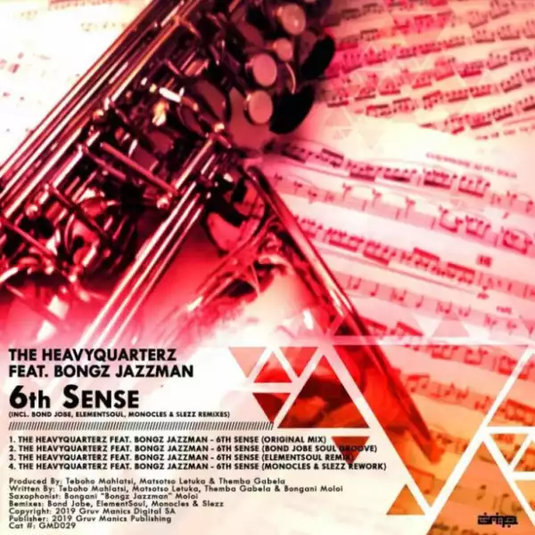The HeavyQuarterz - 6th Sense (Monocles & Slezz Rework) ft. Bongz Jazzman